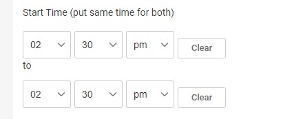 Drop-down fields allow you to select the start time of your exam. You should input the same time in both places.