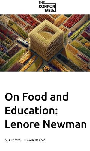 Article, The Common Table, On Food and Education: Lenore Newman